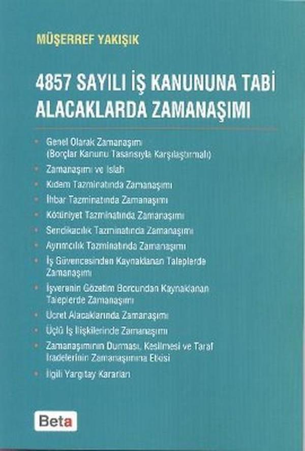 4857 Sayılı İş Kanununa Tabi Alacaklarda Zamanaşımı - Beta Yayınları - Image 1