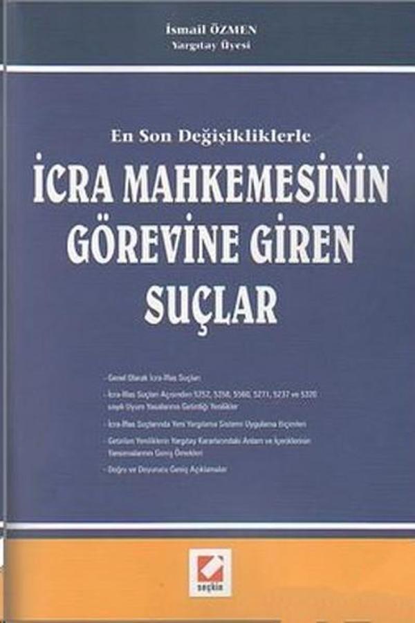 En Son Değişikliklerle İcra Mahkemesinin Görevine Giren Suçlar - Seçkin Yayıncılık - Image 1
