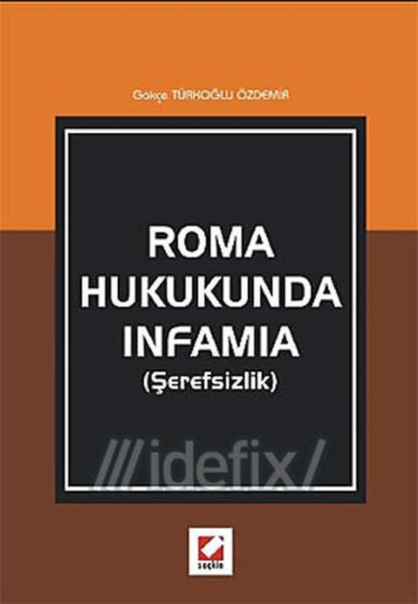 Roma Hukukunda Infamia (Şerefsizlik) - Seçkin Yayıncılık - Image 1
