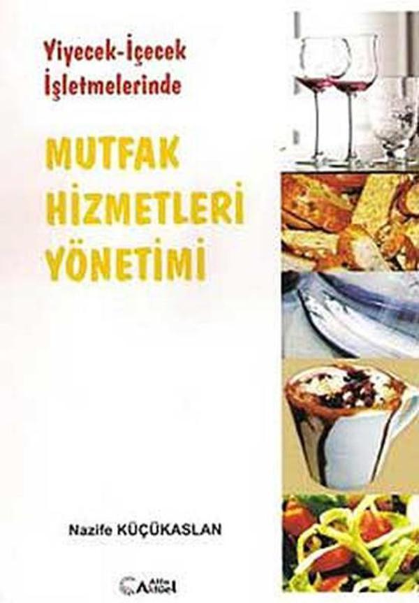 Yiyecek - İçecek İşletmelerinde Mutfak Hizmetleri Yönetimi - Alfa Aktüel - Image 1