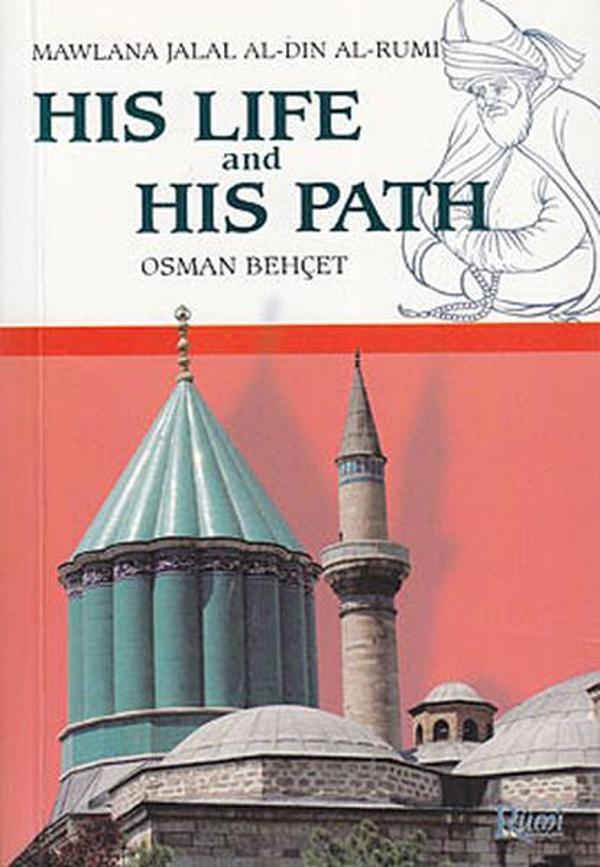 His Life and His Path - Mawlana Jalal Al-Din Al-Rumi - Rumi Yayınları - Image 1