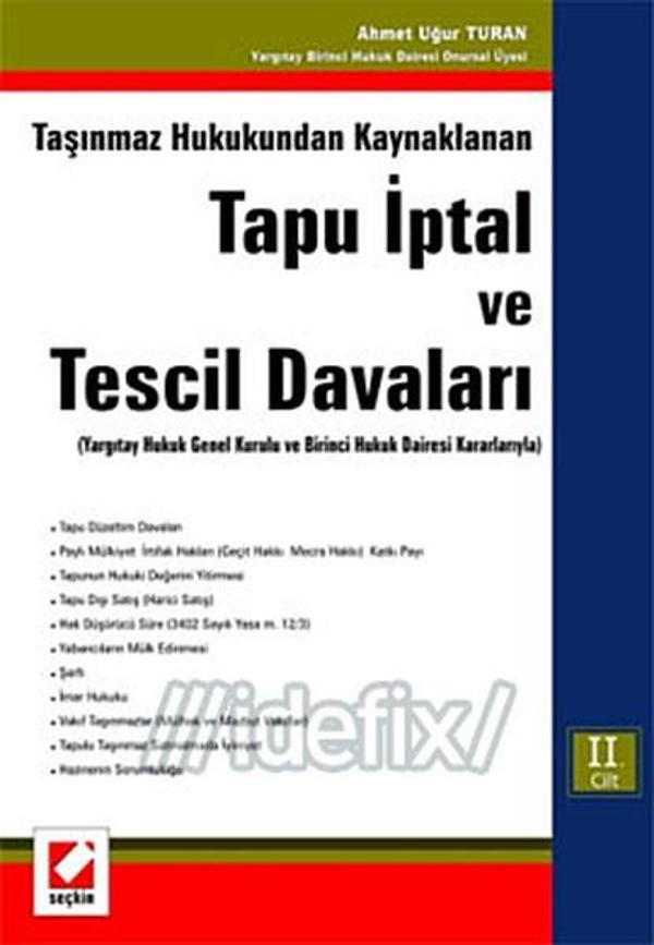 Taşınmaz Hukukundan Kaynaklanan Tapu İptal ve Tescil Davaları 2 Cilt - Seçkin Yayıncılık - Image 1