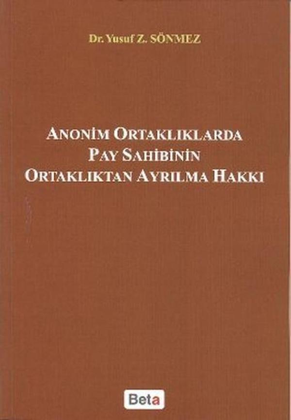 Anonim Ortaklıklarda Pay Sahibinin Ortaklıktan Ayrılma Hakkı - Beta Yayınları - Image 1