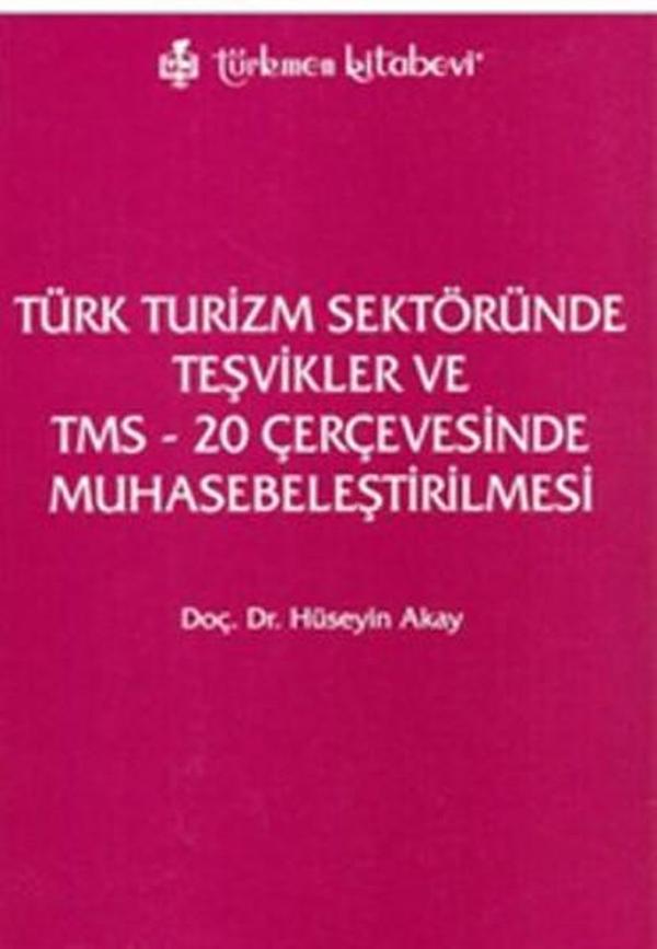 Türk Turizm Sektöründe Teşvikler ve TMS - 20 Çerçevesinde Muhasebeleştirilmesi - Türkmen Kitabevi - Image 1