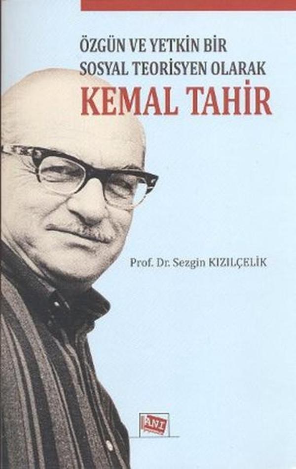 Özgün ve Yetkin Bir Sosyal Teorisyen Olarak Kemal Tahir - Anı Yayıncılık - Image 1