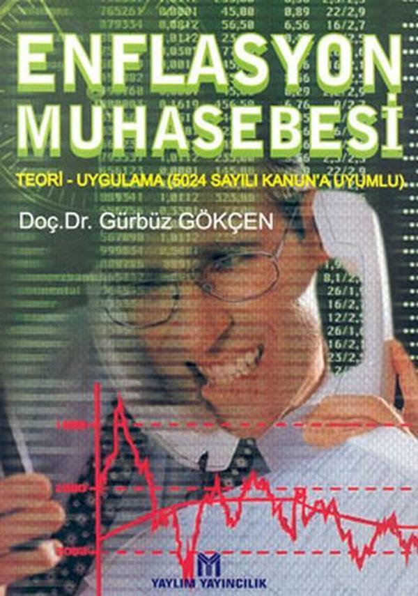 Enflasyon MuhasebesiTeori - Uygulama (5024 Sayılı Kanun'a Uyumlu) - Yaylım Yayınevi - Image 1