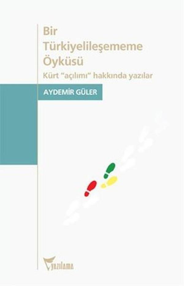 Bir Türkiyelileşememe Öyküsü - Yazılama Yayınevi - Image 1