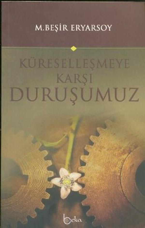 Küreselleşmeye Karşı Duruşumuz - Beka Yayınları - Image 1