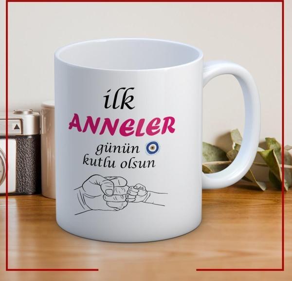 İlk Anneler Günün Kutlu Olsun Yazılı Anneler Gününe Özel Hediyelik Kupa - Image 1