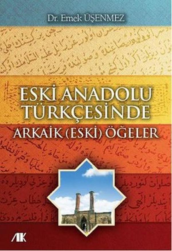 Eski Anadolu Türkçesinde Arkaik (Eski) Öğeler - Akademik Kitaplar - Image 1