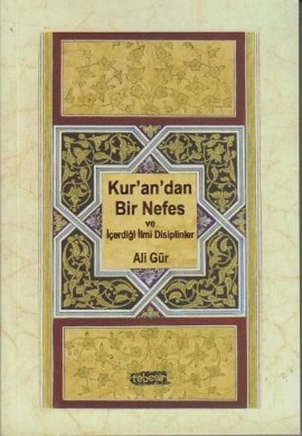 Kur'an'dan Bir Nefes ve İçerdiği İlmi Disiplinler - Tebeşir Yayınları - Image 1