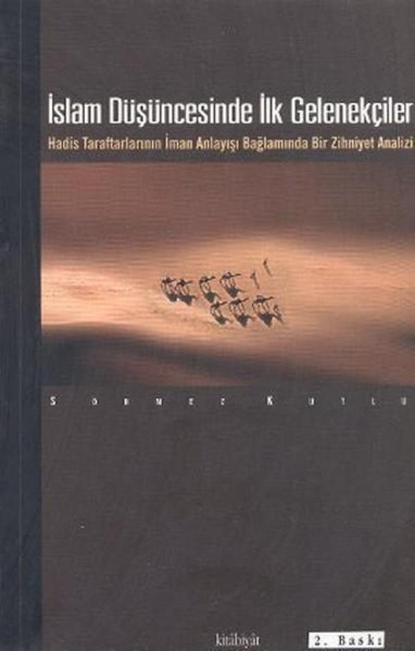 İslam Düşüncesinde İlk Gelenekçiler - Kitabiyat Yayınları - Image 1