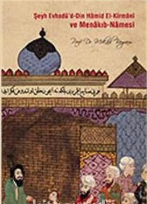 Şeyh Evhadü'd - Din Hamid El- Kirmani ve Menakıb - Namesi - Kardelen Yayınları - Image 1