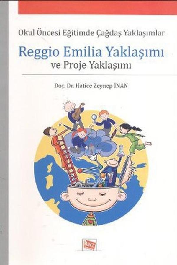 Reggio Emilia Yaklaşımı ve Proje Yaklaşımı - Anı Yayıncılık - Image 1