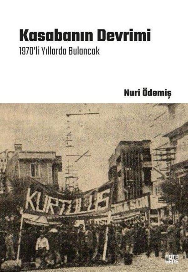 Kasabanın Devrimi - 1970'li Yıllarda Bulancak - Nota Bene Yayınları - Image 1
