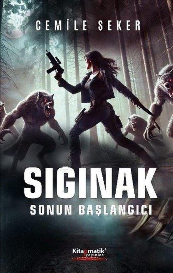 Sığınak: Sonun Başlangıcı - Kitapmatik Yayınları - Image 1
