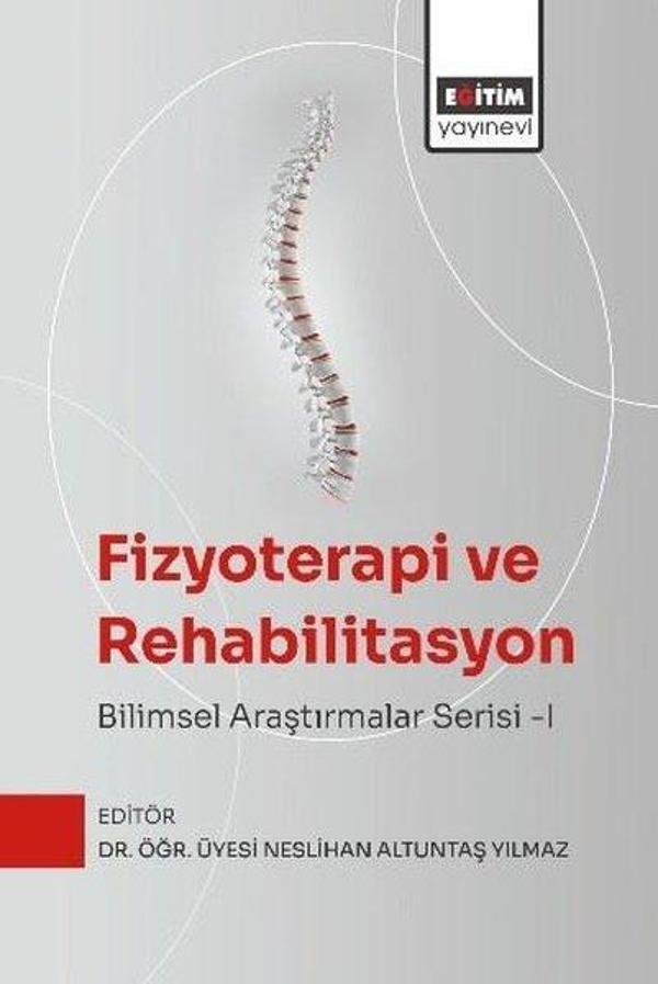Fizyoterapi ve Rehabilitasyon: Bilimsel Araştırmalar Serisi 1 - Eğitim Yayınevi - Image 1