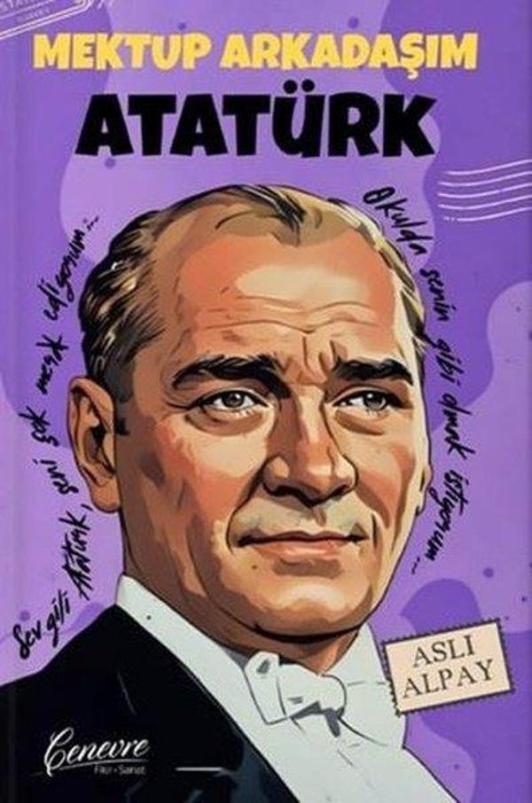 Mektup Arkadaşım Atatürk - Cenevre Fikir Sanat - Image 1