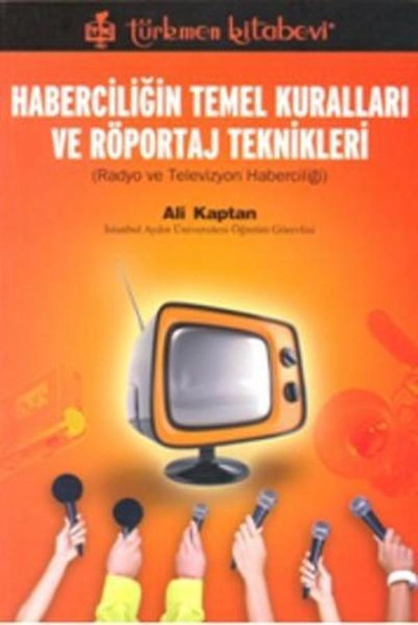 Haberciliğin Temel Kuralları ve Röportaj Teknikleri - Türkmen Kitabevi - Image 1