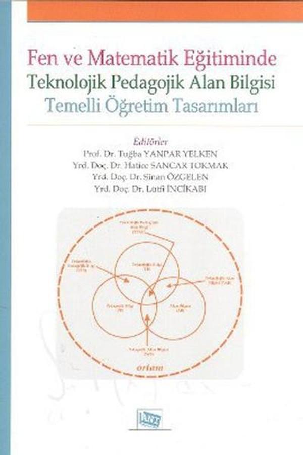 Fen ve Matematik Eğitiminde Teknolojik Pedagolojik Alan Bilgisi - Anı Yayıncılık - Image 1