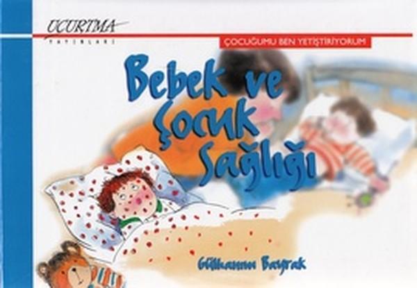 Bebek ve Çocuk Sağlığı - Uçurtma Yayınları - Image 1