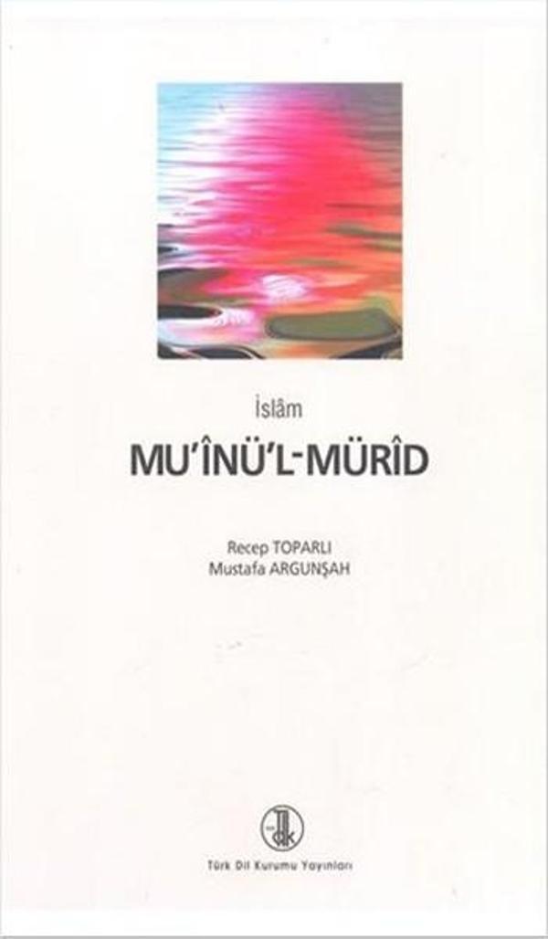 Mu'inü'l-Mürid - Türk Dil Kurumu Yayınları - Image 1