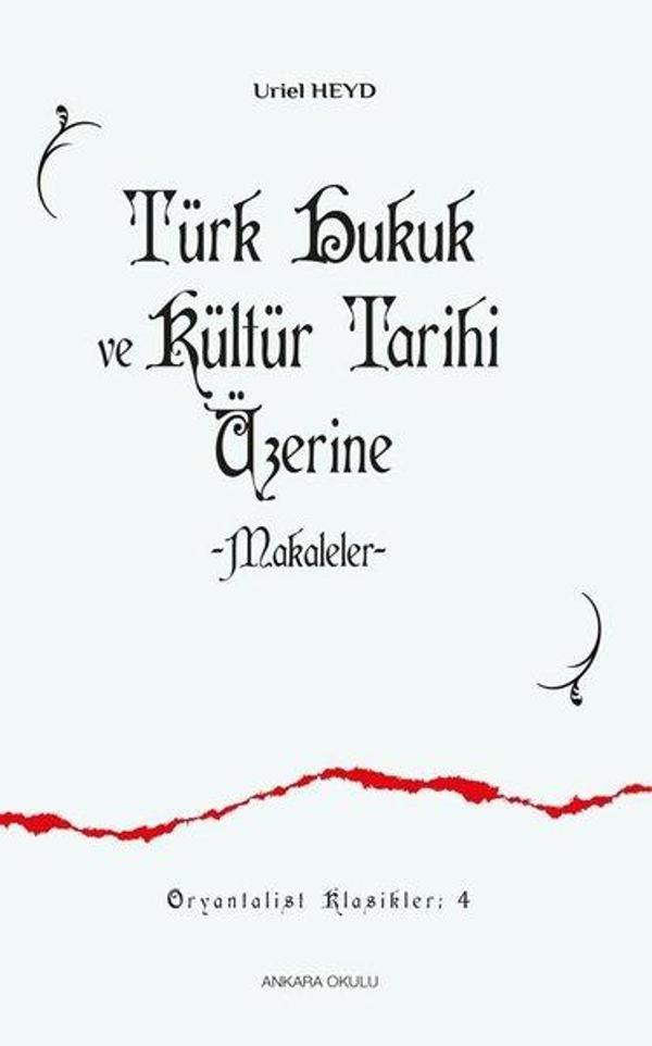 Türk Hukuk ve Kültür Tarihi Üzerine Makaleler - Ankara Okulu Yayınları - Image 1