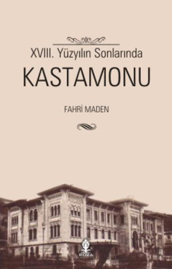 18. Yüzyılın Sonlarında Kastamonu - Roza Yayınevi - Image 1