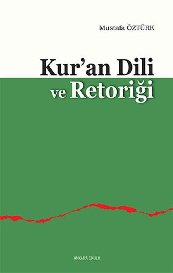 Kur'an Dili ve Retoriği - Ankara Okulu Yayınları - Image 1