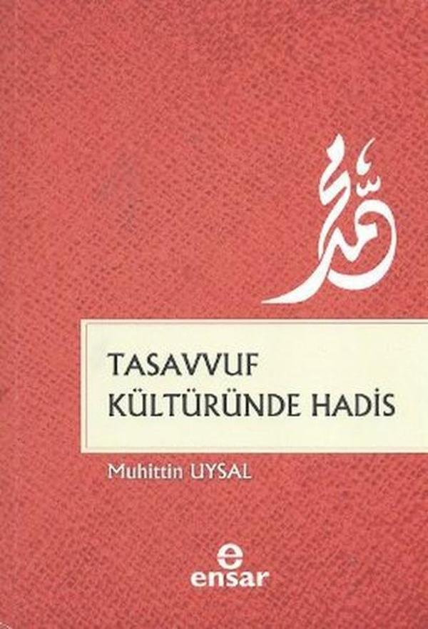 Tasavvuf Kültüründe Hadis - Ensar Neşriyat - Image 1
