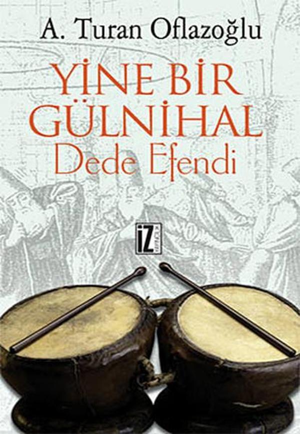 Yine Bir Gülnihal: Dede Efendi - İz Yayıncılık - Image 1