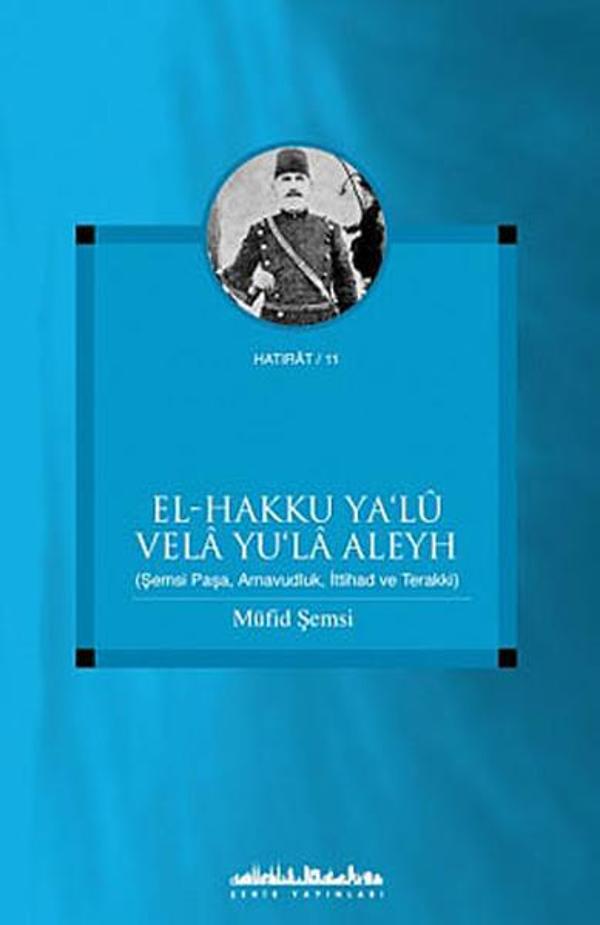 El-Hakku Ya'l Vela Yu'la Aleyh - Şehir Yayınları - Image 1