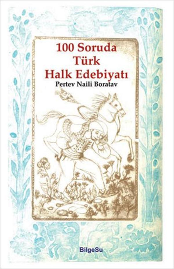 100 Soruda Türk Halk Edebiyatı - Bilgesu Yayıncılık - Image 1