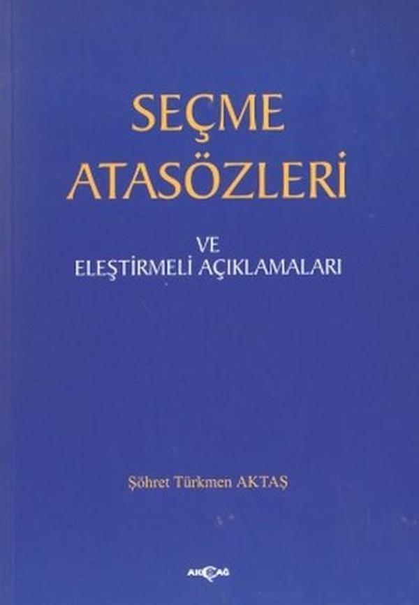 Seçme Atasözleri ve Eleştirmeli Açıklamaları - Akçağ Yayınları - Image 1