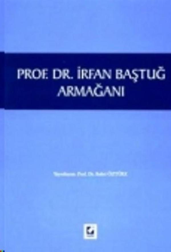 Prof. Dr. İrfan Baştuğ Armağanı - Seçkin Yayıncılık - Image 1
