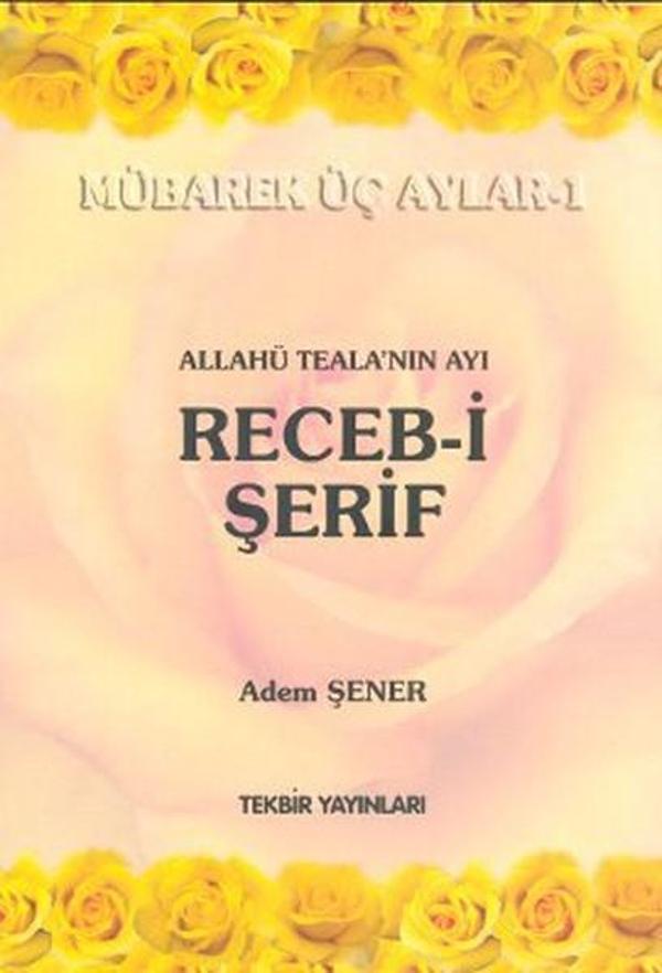 Allahü Teala'nın Ayı Receb-i Şerif - Tekbir Yayınları - Image 1