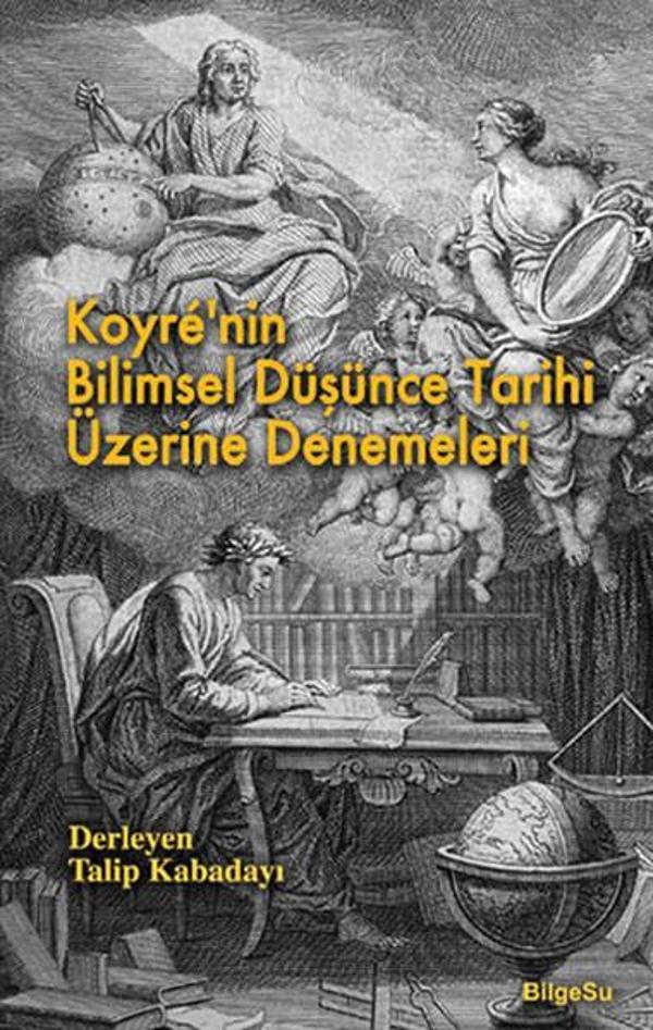 Koyre'nin Bilimsel Düşünce Tarihi Üzerine Denemeleri - Bilgesu Yayıncılık - Image 1