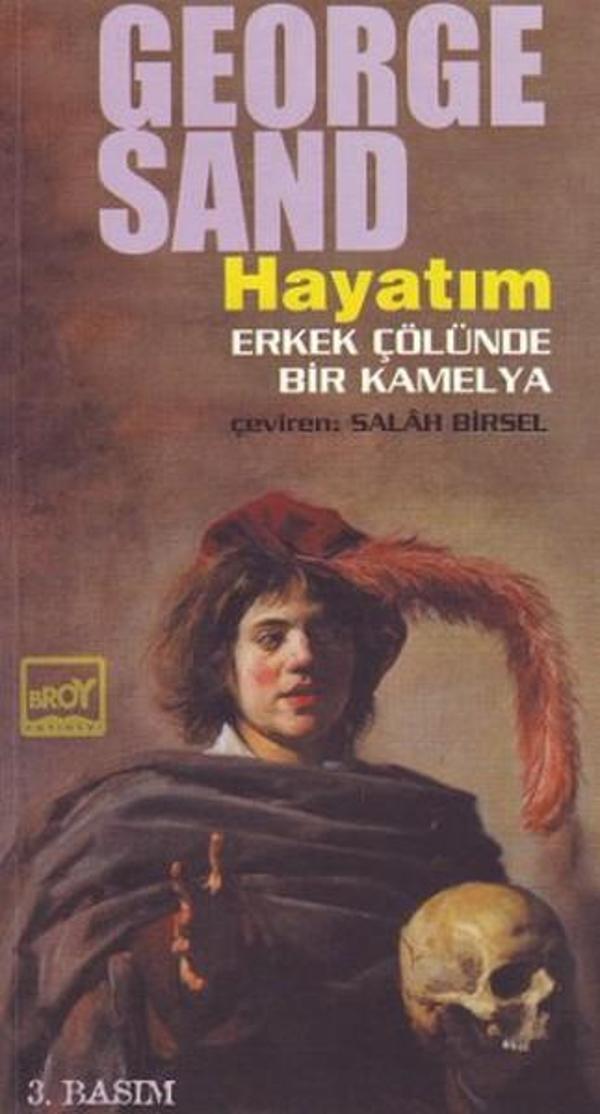 Hayatım Erkek Çölünde Bir Kamelya - Broy Yayınevi - Image 1