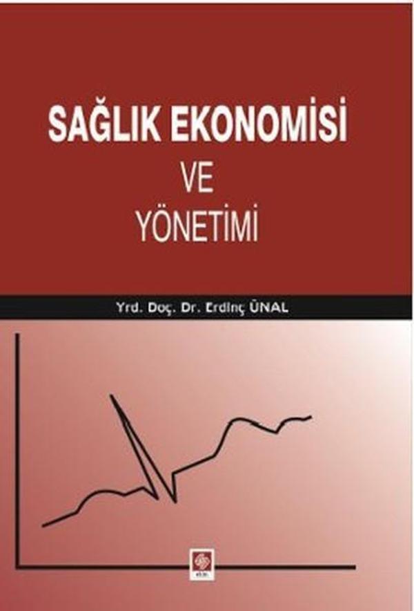 Sağlık Ekonomisi ve Yönetimi - Ekin Basım Yayın - Image 1