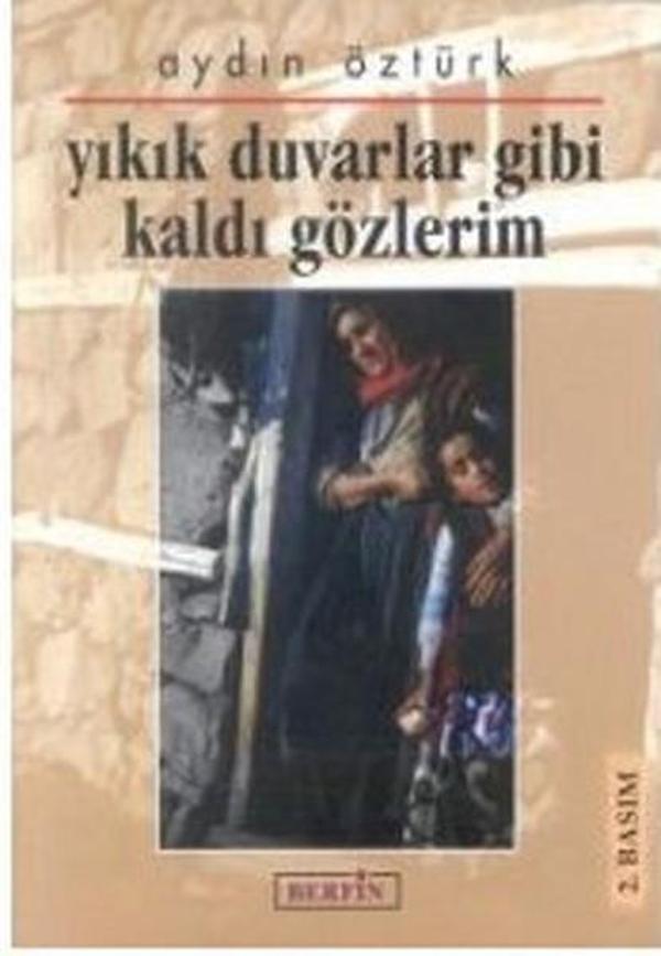 Yıkık Duvarlar Gibi Kaldı Gözlerim - Berfin Yayınları - Image 1