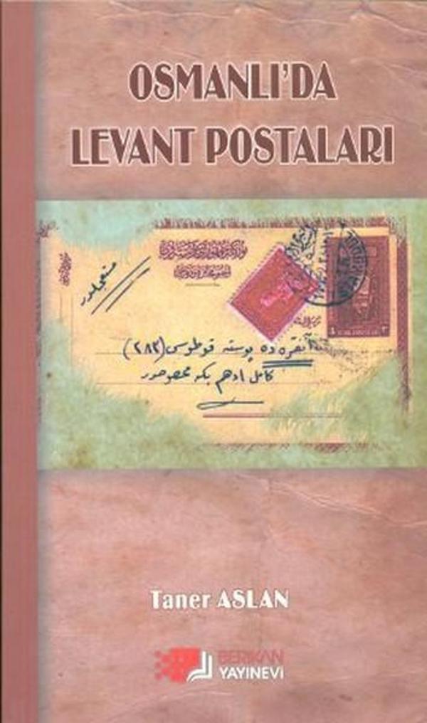 Osmanlı'da Levant Postaları - Berikan Yayınevi - Image 1