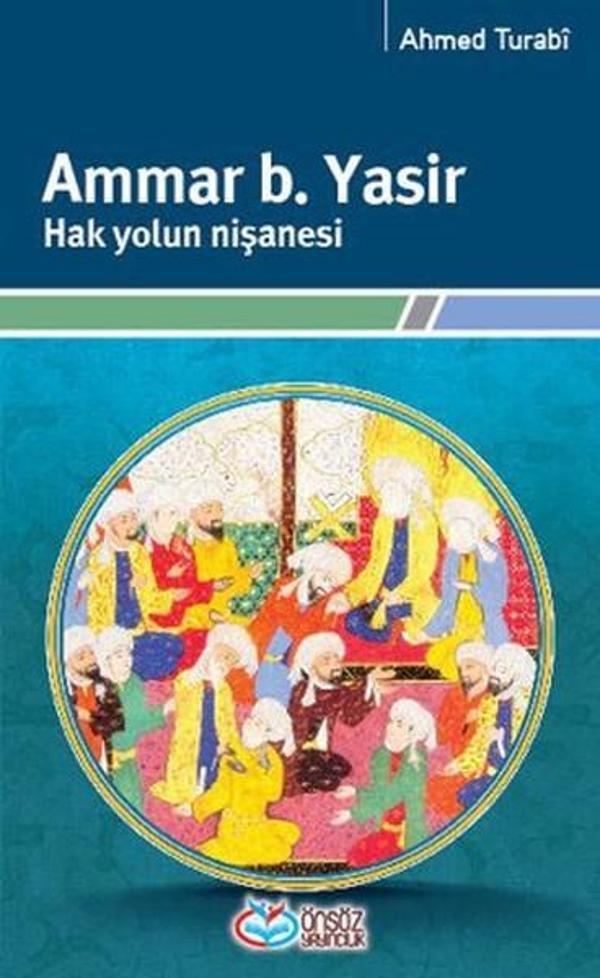 Ammar b. Yasir - Hak Yolun Nişanesi - Önsöz Yayıncılık - Image 1