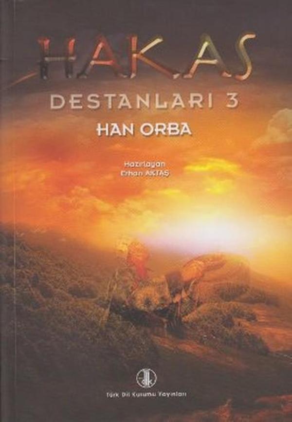 Hakas Destanları 3 - Han Orba - Türk Dil Kurumu Yayınları - Image 1