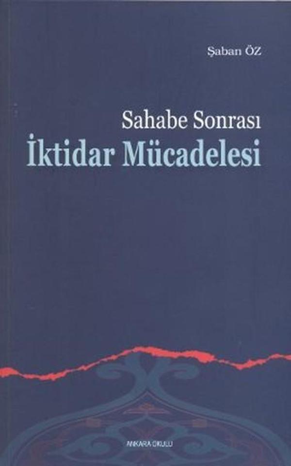 Sahabe Sonrası İktidar Mücadelesi - Ankara Okulu Yayınları - Image 1