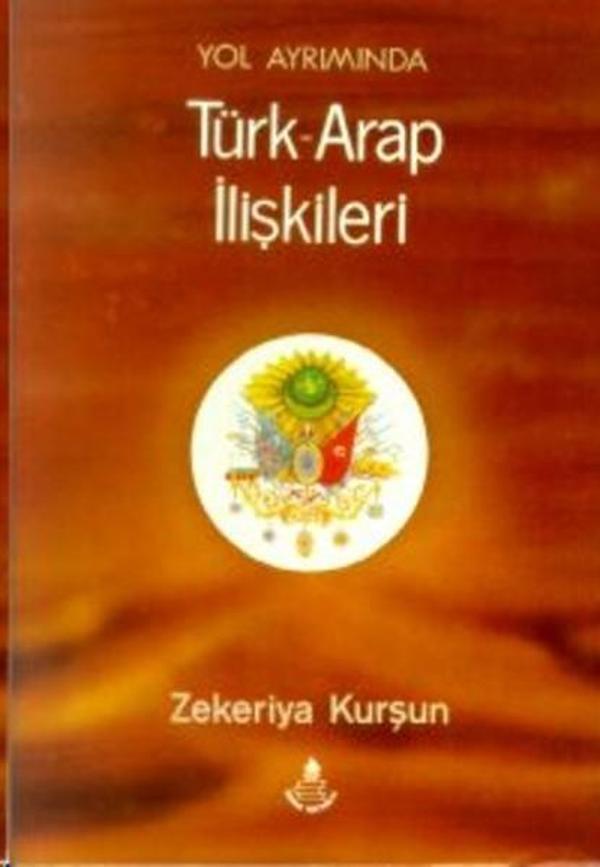 Yol Ayrımında Türk - Arap İlişkileri - İrfan Yayıncılık - Image 1