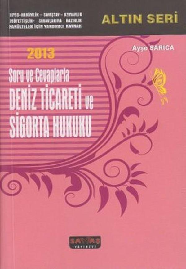 Soru ve Cevaplarla Deniz Ticareti ve Sigorta Hukuku 2013 - Savaş Yayınevi - Image 1
