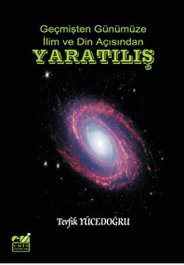 Geçmişten Günümüze İlim ve Din Açısından Yaratılış - Emin Yayınları - Image 1