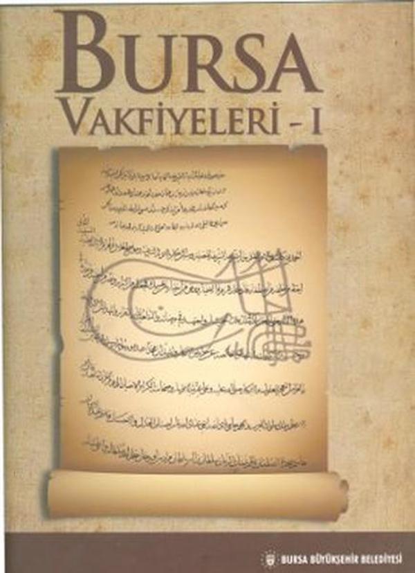 Bursa Vakfiyeleri - 1 - Bursa Kültür Sanat ve Turizm Tic. A - Image 1