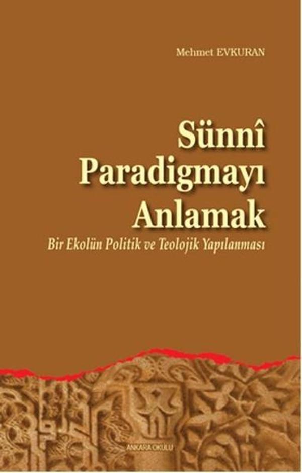 Sünni Paradigmayı Anlamak - Ankara Okulu Yayınları - Image 1