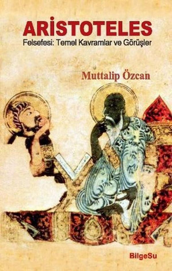 Aristoteles Felsefesi: Temel Kavramlar ve Görüşler - Bilgesu Yayıncılık - Image 1